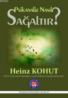 Psikanaliz Nasıl Sağaltır?