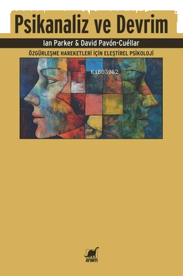 Psikanaliz ve Devrim - Özgürleşme Hareketleri İçin Eleştirel Psikoloji