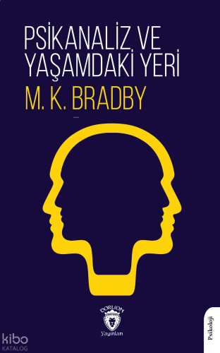 Psikanaliz ve Yaşamdaki Yeri
