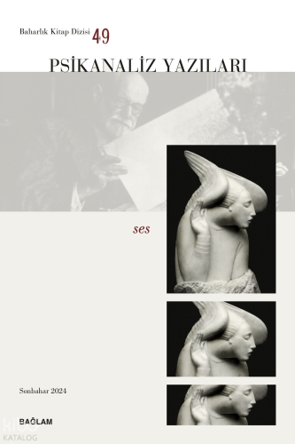 Psikanaliz Yazıları 49 - Ses