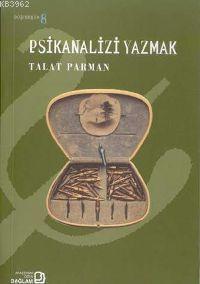 Psikanalizi Yazmak