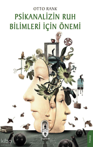 Psikanalizin Ruh Bilimleri İçin Önemi