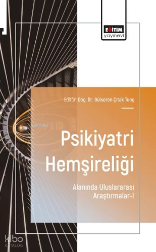 Psikiyatri Hemşireliği Alanında Uluslararası Araştırmalar - 1