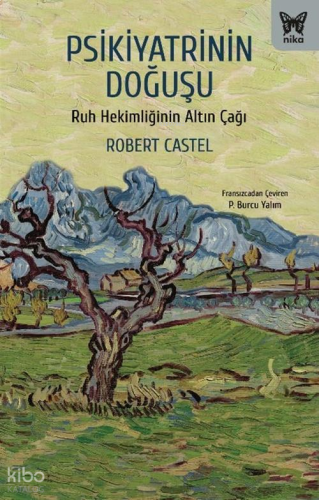 Psikiyatrinin Doğuşu