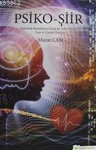 Psiko-Şiir Psikolojik Hastalıklara Şiirsel Bir Dille Yaklaşım, Tanı ve Çözüm Önerileri