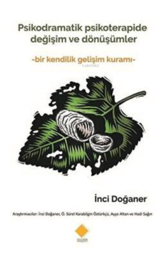 Psikodramatik Psikoterapide Değişim ve Dönüşümler