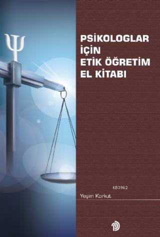 Psikologlar İçin Etik Öğretim El Kitabı
