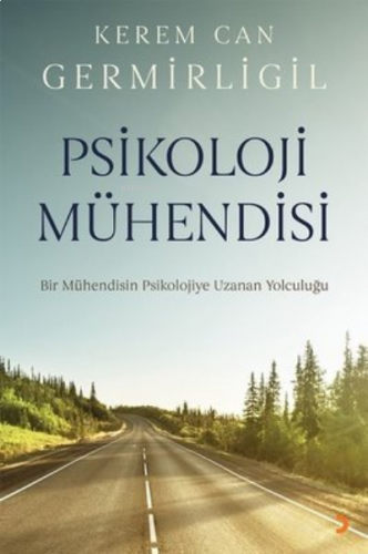 Psikoloji Mühendisi ;Bir Mühendisin Psikolojiye Uzanan Yolculuğu