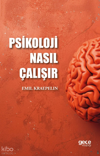 Psikoloji Nasıl Çalışır