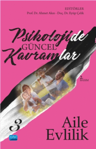 Psikolojide Güncel Kavramlar - 3 - Aile - Evlilik