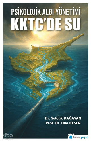 Psikolojik Algı Yönetimi KKTC’de Su