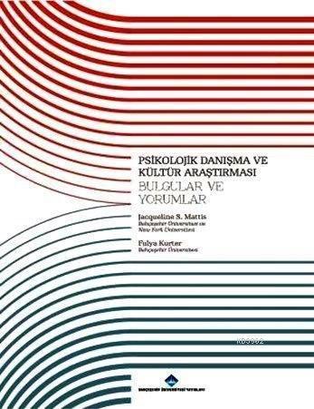 Psikolojik Danışma ve Kültür Araştırması; Bulgular Ve Yorumlar