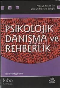 Psikolojik Danışma ve Rehberlik; Teori ve Uygulama