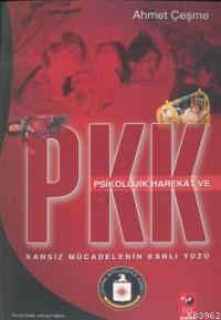 Psikolojik Harekat ve Pkk; Kansız Mücadelenin Kanlı Yüzü