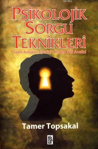 Psikolojik Sorgu Teknikleri