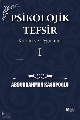 Psikolojik Tefsîr Kuram ve Uygulama 1