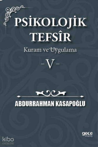 Psikolojik Tefsîr Kuram ve Uygulama 5