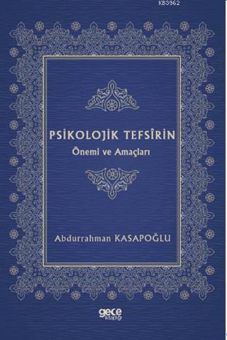 Psikolojik Tefsirin Önemi ve Amaçları