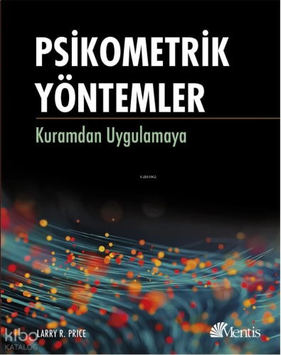 Psikometrik Yöntemler;Kuramdan Uygulamaya