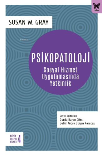 Psikopatoloji;Sosyal Hizmet Uygulamasında Yetkinlik