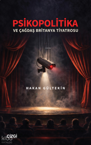 Psikopolitika ve Çağdaş Britanya Tiyatrosu