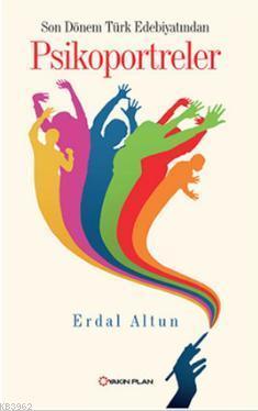 Psikoportreler - Son Dönem Türk Edebiyatından