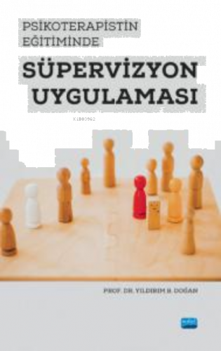 Psikoterapistin Eğitiminde Süpervizyon Uygulaması