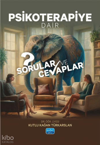 Psikoterapiye Dair Sorular ve Cevaplar