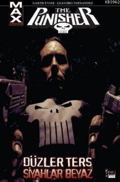 Punisher Max 4: Düzler Ters Siyahlar Beyaz