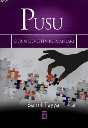 Pusu; Derin Devletin Kurbanları