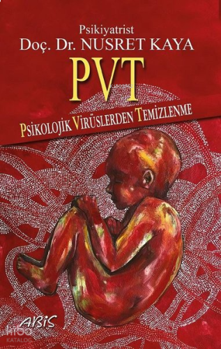 PVT-Psikolojik Virüslerden Temizlenme
