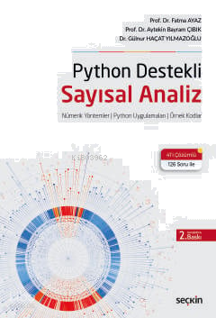 Python Destekli Sayısal Analiz;Nümerik Yöntemler , Python Uygulamaları, Örnek Kodlar
