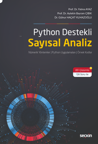 Python Destekli Sayısal Analiz;Nümerik Yöntemler - Python Uygulamaları - Örnek Kodlar