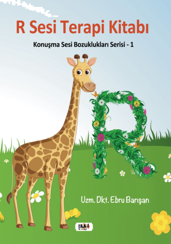 R Sesi Terapi Kitabı;Konuşma Sesi Bozuklukları Serisi - 1