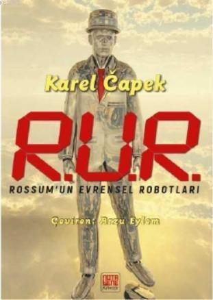 R.u.r. Rossum'un Evrensel Robotları