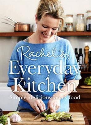 Rachel's Everyday Kitchen: Simple, delicious family food