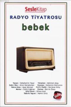 Radyo Tiyatrosu - Bebek (Sesli Kitap)