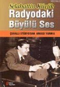 Radyodaki Büyülü Ses; Çuvallı Stüdyodan, Arkası Yarına