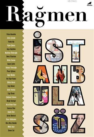 Rağmen 4: İstanbul'a Söz