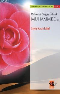 Rahmet Peygamberi Muhammed (s)