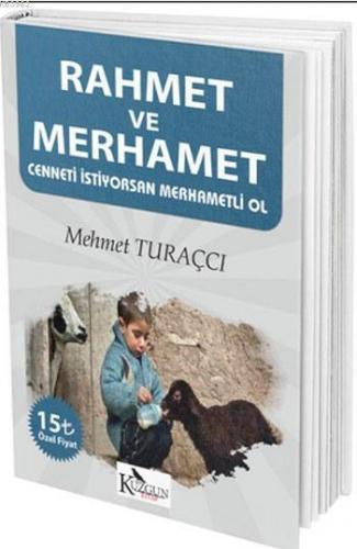 Rahmet ve Merhamet; Cenneti İstiyorsan Merhametli Ol