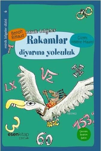 Rakamlar Diyarına Yolculuk; Minik Bilgeler Dizisi 6 (+9 Yaş)