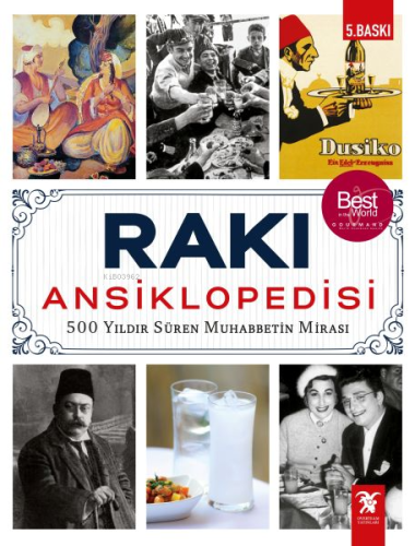Rakı Ansiklopedisi 500 Yıldır Süren Muhabbetin Mirası Ciltli