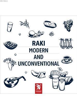 Raki: Modern And Unconventional
