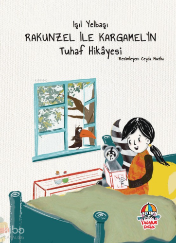 Rakunzel İle Kargamel'in Tuhaf Hikayesi