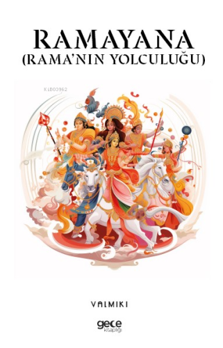 Ramayana;(Rama’nın Yolculuğu)