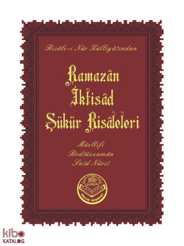 Ramazan-İktisat-Şükür Risaleleri (Çanta Boy);Risale - i Nur Külliyatın