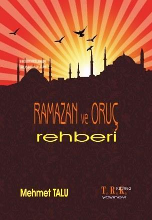 Ramazan ve Oruç Rehberi