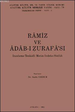Ramiz ve Adab-ı Zurafa'sı; İnceleme-Tenkidi Metin-İndeks-Sözlük