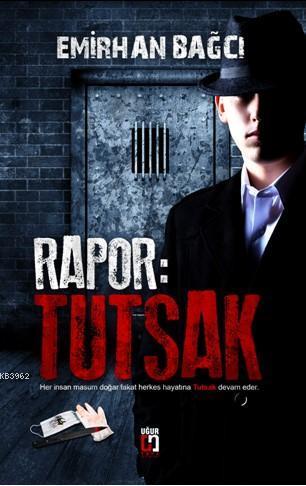 Rapor: Tutsak